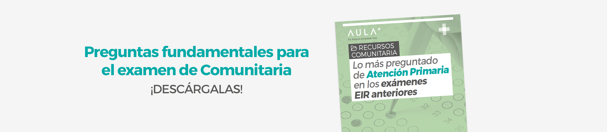 Descarga gratis las preguntas fundamentales de atención primaria AulaPlus Formación Banner Preguntas Comunitarias